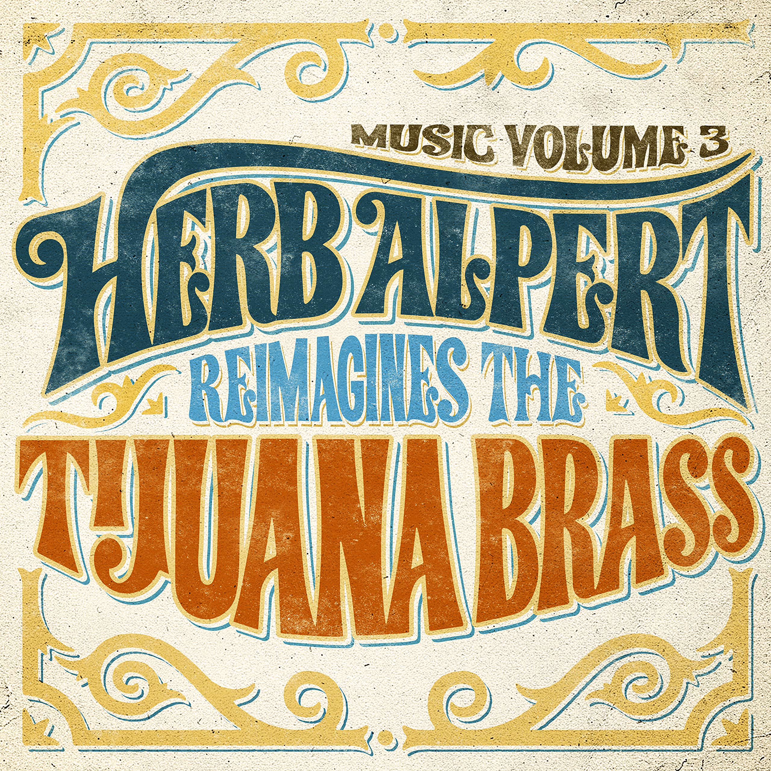 Amazon.co.jp: Music Volume 3 - Herb Alpert Reimagines The Tijuana